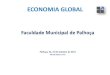 Economia Global: Apresentação realizada na Faculdade Municipal de Palhoça - SC, em 21/10/2017