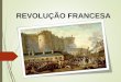 Aula Revolução Francesa   2