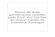 Notas Aula cedidas Prof. Rui Simões Portugal - FEN/ · PDF file– tolerâncias reduzidas e maior precisão de ... A ancoragem nos apoios pode ser necessária ... aplicar as regras