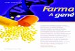 Farma - Projeto · PDF file22 • CIÊNCIA HOJE • vol. 35 • nº 208 FARMACOGENÉTICA Evolução da farmacogenética De início, a farmacogenética explorou processos farmacocinéticos