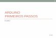 ARDUINO PRIMEIROS PASSOS - Páginas P · PDF filePRIMEIROS PASSOS EL66J 1 2014/1 . Computador 2