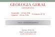 GEOLOGIA GERAL Ciências biológicas Segunda – 8 às 10h …bertoldi.weebly.com/uploads/4/6/8/9/46892617/aula_8_rochas_metam... · Metamorfismo •Conjunto de processos pelos quais