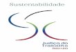 Justiça do Trabalho - tst.jus.br logo_Português_web.pdf · PDF fileApresentAção 1 A Conferência das Nações Unidas sobre Desenvolvimento Sustentável, a Rio+20, visa a renovar