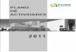 FICHA TÉCNICA Coordenação: Presidente - Dr. João de … de Actividades_2011.pdf · a cooperação transfronteiriça, ... 5 3 ENQUADRAMENTO ESTRATÉGICO As orientações estratégicas