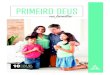 PRIMEIRO DEUS - …deptos.adventistas.org.s3.amazonaws.com/mulher/projetos/10... · restaurando famÍlias | 10 | perdão: restaurador de pontes resultados da transgressÃo da lei