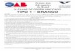 EXAME DE ORDEM UNIFICADO 2011 - · PDF fileVocê está recebendo um caderno de provas do tipo 1. ... A FGV realizará a coleta da impressão digital dos examinandos na folha de respostas