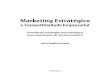 Marketing Estratégico - · PDF file14 Marketing estratégico e coMpetitividade eMpresarial e ameaças, tendo em vista as modificações no estilo de vida das pessoas; há um aumento