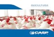 AVICULTURA - casp.com.br · PDF fileautomático de ração para aves e outros animais confinadoscom baixo custo de instalação e manutenção. 1 – Circuito 2 – Helicóide 3 –