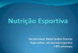 Nutricionista: Rafael Jardim Ferreira Especialista em ... · PDF fileIntrodução A nutrição é uma ciência que estuda as reações do organismo a partir da ingestão de alimentos