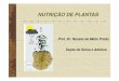 NUTRIÇÃO DE · PDF file1.1 Conceitos em nutrição de plantas. Relação com disciplinas afins. ... Disciplina: Nutrição de Plantas - Programas: Ciência do Solo e Produção Vegetal