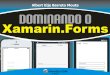 Dominando o Xamarin - , Albert Eije, E-Book ... · PDF file3 #Dominando o Xamarin.Forms Autor Albert Eije é bacharel em Sistemas de Informação e especialista em Engenharia de Software
