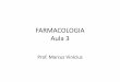 FARMACOLOGIA Aula 3 - · PDF fileseguida de um retorno completo e espontâneo da condução nervosa. •Embora inúmeras substâncias de estrutura ... FARMACOLOGIA CLÍNICA Author: