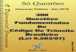 300 Questões Comentadas Do Código de Trânsito Brasileiro ...odiferencialconcursos.com.br/attachments/2034_Código de Trânsito... · 300 Questões Comentadas Do Código de Trânsito