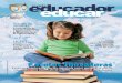 revista - Marcos Cordiolli · PDF filecompetências fundamentais para o cidadão do ... O lançamento da Revista Educador Educar, ... sei se é o medo que impede a mudança, há muito