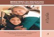 MINISTÉRIO DA EDUCAÇÃO - · PDF file... o Brasil começa a construir um novo tempo para transformar essa realidade. O ... construção das competências necessárias para o 