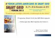 Programa Smart Grid da AES Eletropaulo - A Energia das ... · PDF filePrograma AES EletropauloSmart Grid | Perfil da AES Eletropaulo 16,5 milhões de habitantes 6,5 milhões de Clientes