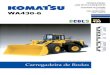 Carregadeira de Rodas - · PDF fileCARREGADEIRA DE RODAS WA430-6 MAIOR CONFIABILIDADE 6 Componentes Komatsu A Komatsu produz o motor, conversor de torque, transmissão, unidades hidráulicas,