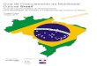 Guia de Financiamento da Mobilidade Cultural-Brasil · PDF file2" " Guia de oportunidades de financiamento para a mobilidade internacional de artistas e profissionais da cultura BRASIL