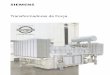 Transformadores de Força eléctricas 2... · Siemens, desenvolve e fabrica transformadores de força com tecnologia, qualidade e confiabilidade, atendendo todos os requisitos necessários