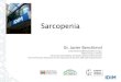 Dr. Javier Benchimol - IDIMidim.com.ar/blog/wp-content/uploads/2015/09/Sarcopenia-2015-IDIM.pdf · •Hay una prevalencia de Sarcopenia estimada en mayores de 65 años del 35% 
