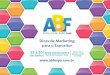 Dicas de Marketing para o Expositor - abfexpo.com.br · setor de franquias em um ambiente próspero para bons negócios, e transforme cada interação ... RECAD - ABF para constar