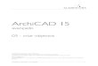 ArchiCAD 15 - claudio lima · 5. está pronto a ser utilizado ! ﬁg 5  claudio lima - consultoria em informática, lda | revendedor archiCAD - archiCAD reseller