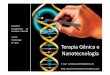 Terapia Gênica e Nanotecnologia - Marilanda Bellini | … aos cromossomos: inviabiliza expressão a longo prazo Técnicas de Introdução Gênica em Mamíferos Vetores Biológicos