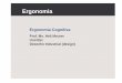Ergonomia - .:: GEOCITIES.wsgeocities.ws/teeboheli/anexos/ErgCognitiva.pdf · Ergonomia Cognitiva e os Computadores. ... Psicologia/Ciência Cognitiva Informática Engenharia 
