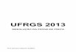 UFRGS 2013resolvida - fisica.net · !2 Prof. Giovane Irribarem de Mello giovanemello@me.com Instrução: As questões 01 a 02 
