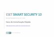 ESET Smart Security · o ESET Smart Security é um software de segurança completa na ... Os módulos integrados de antivírus, antispyware, firewall, ... Proteção de rede doméstica