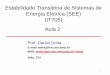 Estabilidade Transitória de Sistemas de Energia Elétrica ...Trabalhos extraclasse (Simulação : Matlab/Anarede e Anatem)dotta/it705/Aula_2.pdf · 2016-3-7