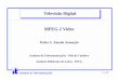 Televisão DigitalTelevisão Digital MPEG-2 Video BBBBP Interpolação Bidireccional Predição 24 21-Jan-2000 Instituto de Telecomunicações Diagrama de um codificadorDiagrama de