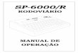 Manual SP-6000 - Rodoviario Operação§ão.pdf · Manual de Operação EPM Tecnologia e Equipamentos Ltda . 5 1 INTRODUÇÃO 1.1 Apresentação Desenvolvido para operar em ambientes