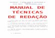 MANUAL DE TÉCNICAS DE REDAÇÃO · Web viewProceda da mesma forma com os demais assuntos de gramática, que jamais precisará tomar curso de Português desse capítulo. 8ª. ALFABETO