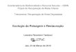 Ecologia da Paisagem e Restauração - SIGAM/SMA/CETESBsigam.ambiente.sp.gov.br/sigam3/Repositorio/222/Documentos/2010_R… · Estrutura da apresentação - Paisagem e ecologia de
