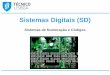Sistemas Digitais (SD) - Técnico Lisboa - Autenticação³digos Decimais-Binários Entende-se por código decimal-binário um código que estabelece a correspondência directa entre