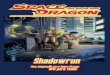 Shadowrun - Moostachemoostache.com.br/download/space_dragon(2)/sd.pdf · tos: o universo distópico do cyberpunk e ... e máquina chamada de cyberware. A primeira edição de Shadowrun