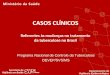 CASOS CLÍNICOS - Portal CLÍNICOS. Referentes às mudanças no tratamento. da tuberculose no Brasil. Programa Nacional de Controle da Tuberculose. DEVEP/SVS/MS. Departamento de