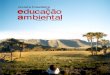 revista brasileira educação de ambientalassets.wwfbr.panda.org/downloads/revbea_n_zero.pdf · Educação e meio ambiente – transformando as práticas ... Esta edição inaugural
