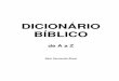 DICIONÁRIO BÍBLICO - Franco Júnior – soluções em TIfrancojunior.net/biblioteca/Comentarios_Biblicos/dicionario biblico... · a liderança de Moisés e os privilégios ... (Hb