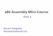 x86 Assembly Mini-Course - Bruno Evangelista€¦ ·  · 2010-06-08TASM - Turbo Assembler (Borland) x86 Assembly Course – p.6/26. ... Arquitetura 8086 CPU Registradores de 16 bits