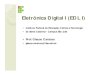 Eletrônica Digital I (EDL I) - wiki.sj.ifsc.edu.br · Referências Bibliográficas 1.Elementos de Eletrônica Digital.CAPUANO, F. G.; Idoeta I. V 2.Sistemas Digitais – Princípios