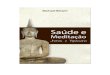 Índice - Acesso ao Insight - Budismo Theravada · Os ensinamentos do Buda e, em particular o método de meditação ensinado por ele, tem como objetivo produzir um estado de saúde