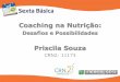 Coaching na Nutri§£o - crn2.org.br .COACHING Coaching ... Coaching Nutricional â€“Sonhos â€“Transforma§£o