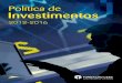 Politica de Investimentos - fundacaoceee.com.br · investimentos nos segmentos de imóveis e operações com participantes. O ... AETQ para os segmentos de aplicação previstos 