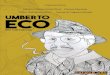 Umberto Eco em Narrativas - comunicacaoecultura.uniso.brcomunicacaoecultura.uniso.br/publicacoes/ebook_umbertoeco-em... · umberto eco em narrativas | 7 | panorama acerca da produÇÃo