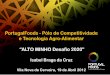 PortugalFoods - Pólo de Competitividade e Tecnologia Agro ...altominho2020.com/fotos/editor2/portugalfoods_cerveira_ibc.pdf · empresas do sector agro-alimentar: Através do aumento