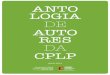 ANTO LOGIA DE AUTO RES DA CPLP - e-português | …e-portugues.co.uk/wp-content/uploads/2017/10/Antologia... · 2017-10-24 · Juntos somos muitos, orgulhosos que somos de falarmos
