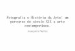 Fotografia e História da Arte: um percurso do século XIX a ... Ferrez, [Entrada da Baía de Guanabara - Vista da Fortaleza de Santa Cruz] , 1885 albúmen, c.i.d. 18,5 x 25 cm. Marc
