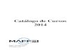 Catálogo de Cursos 2014 - Maffei - Página Inicialmaffei.com.br/catalogos/maffei_cursos.pdf · MFTO01 Comandos Avançados do zOS 2 dias 55 ... MFTS08 RACF com CICS 3 dias 83 . Catálogo